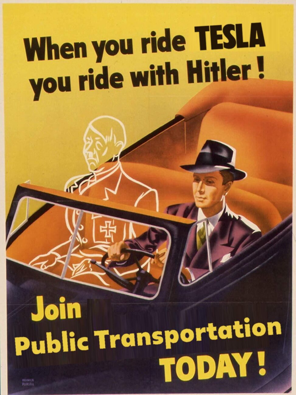 WWII poster altered to say "When you ride a Tesla you ride with Hitler!" and "Join public transportation today!" The image shows a man driving a car, with a ghostly outline of Hitler sitting next to him.